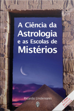 A Ciência da Astrologia e as Escolas de Mistérios