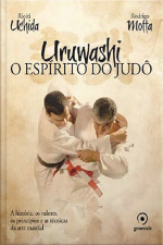 Uruwashi - O Espírito Do Judô - Volume 1