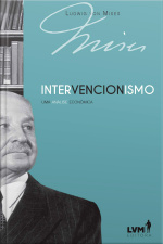 Intervencionismo: Uma Análise Econômica