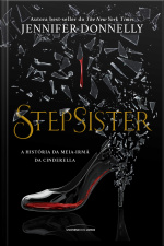 Stepsister: A História Da Meia-irmã Da Cinderella