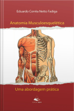Anatomia Musculoesquelética: Uma Abordagem Prática