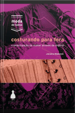 Costurando Para Fora: A Emancipação Da Mulher Através Da Lingerie