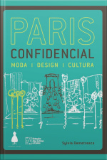 Paris Confidencial: Moda, Design, Cultura