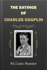 Sayings Of Charles Chaplin