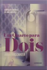 Um Quarto Para Dois – Confissões Íntimas De Uma Mulher 3