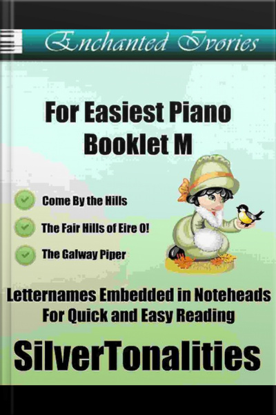 Enchanted Ivories For Easiest Piano Booklet M