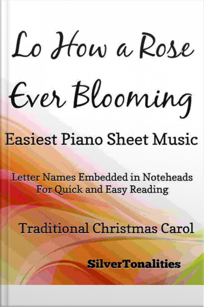 Lo How A Rose Ever Blooming Easiest Piano Sheet Music