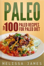Paleo: Top 100 Paleo Recipes For Paleo Diet