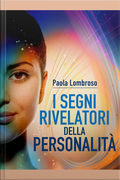 I Segni Rivelatori Della Personalità