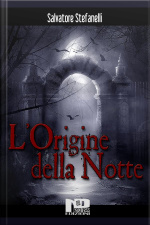 Lorigine Della Notte