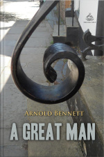 A Great Man: A Frolic