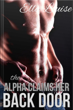 The Alpha Claims Her Back Door: Werewolf Chastity Belt Erotica