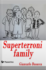 Superterroni Family: Il Primo Reality Scritto