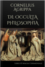 De Occulta Philosophia : Libro Iii Magia Cerimoniale