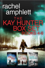 The Detective Kay Hunter Box Set Books 4-6: The Detective Kay Hunter Series