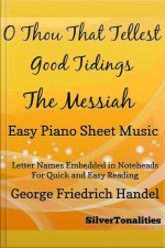 O Thou That Tellest Good Tidings The Messiah Easy Piano Sheet Music