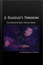 A Guardians Possession: The Guardian Heart Crystal Book 5
