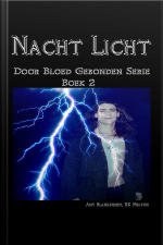 Nacht Licht: Door Bloed Gebonden Serie Boek 2