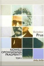 Nowele Opowiadania Fragmenty. Tom 1