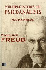 Múltiple Interés Del Psicoanálisis: + Análisis Profano
