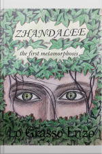 Zhandalee And The First Metamorphosis