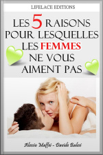 Les 5 Raisons Pour Lesquelles Les Femmes Ne Vous Aiment Pas