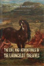 The Life And Adventures Of Sir Launcelot Greaves