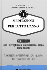 Meditazioni Per Tutto L’anno - Preghiere E Strumenti Di Catechesi Dell’autore : Gennaio - Con Le Preghiere E Le Devozioni Al Sacro Nome Di Gesù