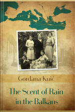The Scent Of Rain In The Balkans