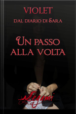 Dal Diario Di Sara. Un Passo Alla Volta
