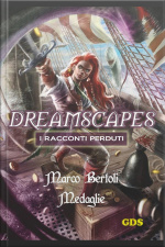 Medaglie- Dreamscapes- I Racconti Perduti - Volume 20
