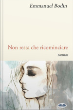 Non Resta Che Ricominciare