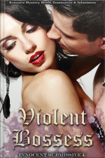 Violent Bosses: Book 4 Of innocent Submissive