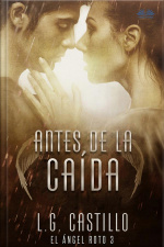 Antes De La Caída: El Ángel Roto 3
