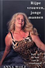 Rijpe Vrouwen, Jonge Mannen 3: Deel 3: Ik Hou Van Je Rondingen