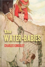 The Water-babies: A Fairy Tale For A Land-baby