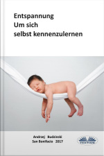 Entspannung: Um Sich Selbst Kennenzulernen