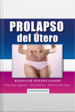 Prolapso Del Útero - Resolver Sin Cirugía