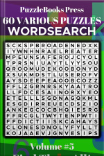 Puzzlebooks Press Wordsearch – Volume 5: 60 Various Puzzles - Find Them All!