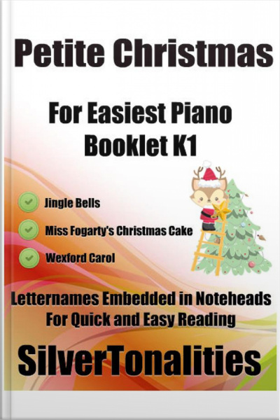 Petite Christmas For Easiest Piano Booklet K1