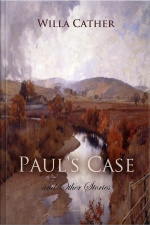 Pauls Case And Other Stories