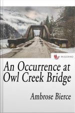 An Occurrence At Owl Creek Bridge