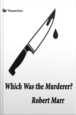 Which Was The Murderer?