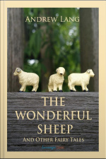 The Wonderful Sheep And Other Fairy Tales