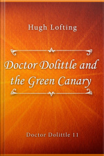 Doctor Dolittle And The Green Canary