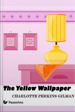 The Yellow Wallpaper