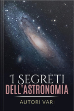 I Segreti Dellastronomia