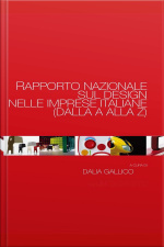Rapporto Nazionale Sul Design Nelle Imprese Italiane (dalla A Alla Z)