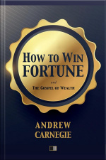 How To Win Fortune: And The Gospel Of Wealth