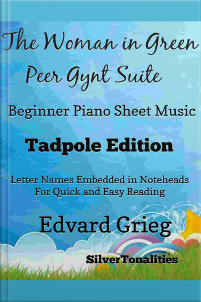 Woman In Green The Peer Gynt Suite Beginner Piano Sheet Music Tadpole Edition